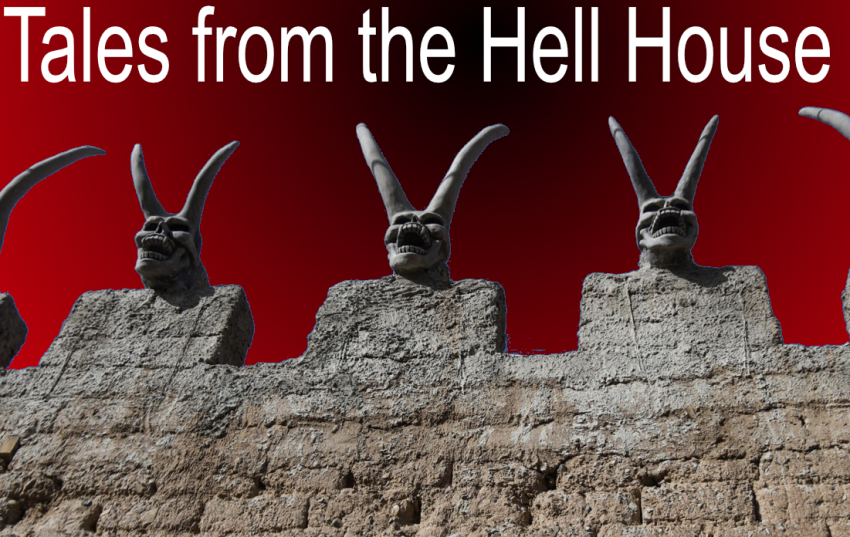 Tales from the Hell House